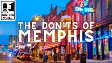Memphis: The Don’ts of Visiting Memphis