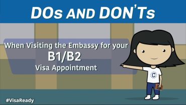B1/B2 Visa Appointment Dos and Don’ts